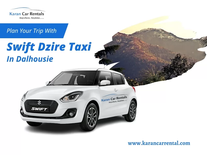 Swift Dzire Taxi in Dalhousie